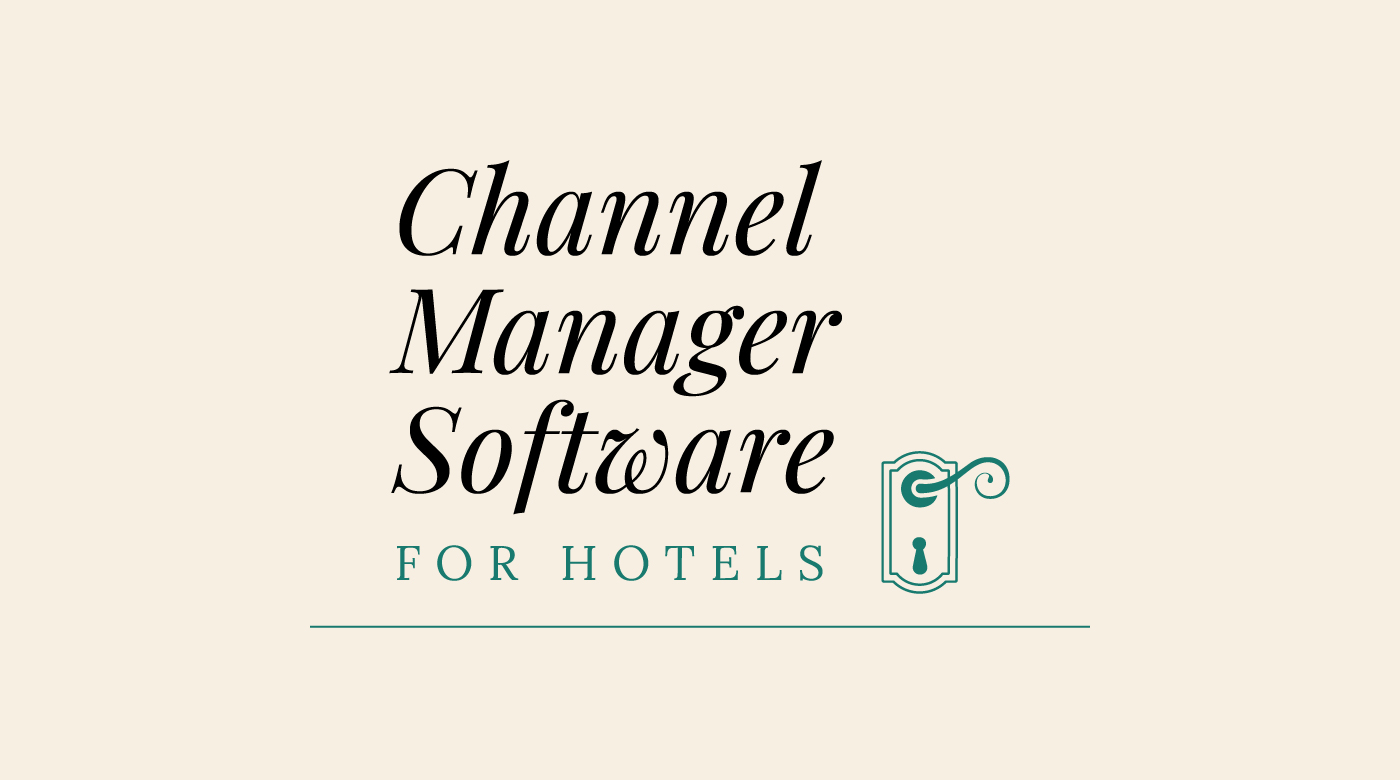 Unlocking Efficiency and Revenue Maximization with Hotel Channel Manager Software