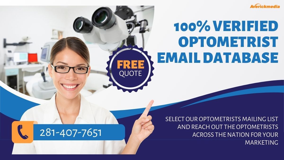 Why Your Marketing Needs an Optometrist Email List Now